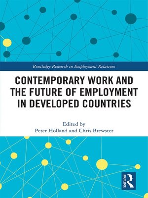 cover image of Contemporary Work and the Future of Employment in Developed Countries
